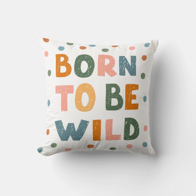 Born To Be Wild Cushion (Front)