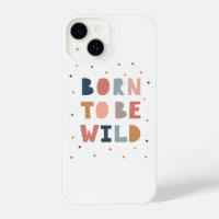 Born to be Wild