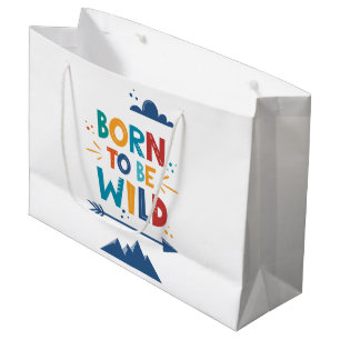 Born To Be Wild Large Gift Bag