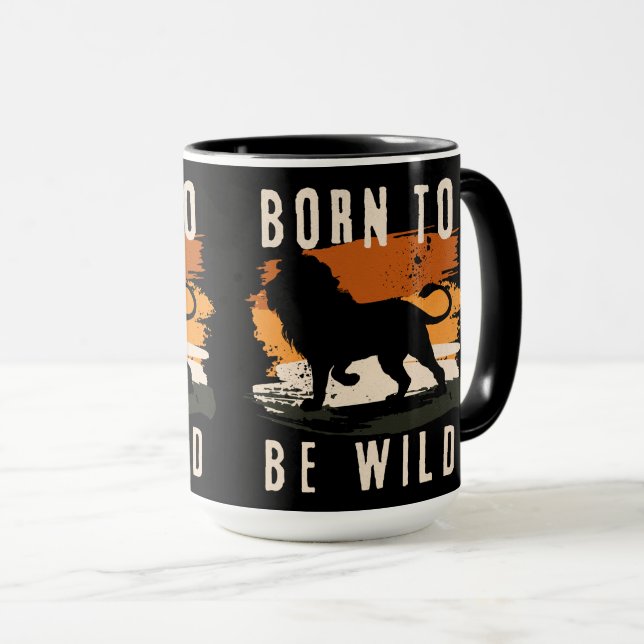 Born to be wild Lion Animal Mug (Front Right)