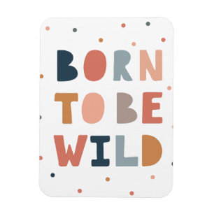 Born to be Wild Magnet