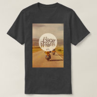 Born to be wild