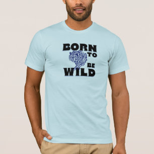 Born to Be Wild T‑Shirt – Fierce Tiger Graphic Des T-Shirt