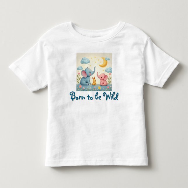 Born to be Wild Toddler T-Shirt (Front)