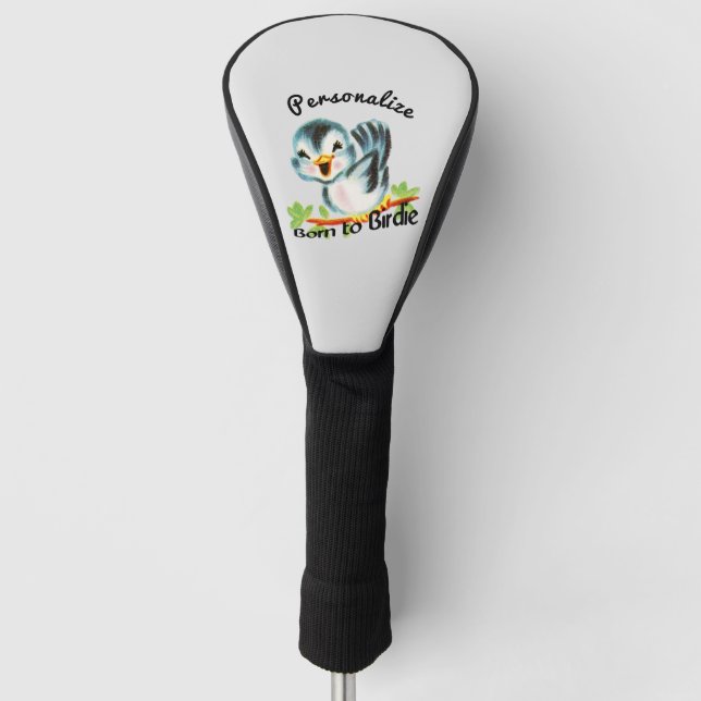 Born to Birdie Unisex Personalised Golf Head Cover (Front)