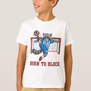 Born To Block, Funny Raccoon Soccer Goalie Keeper T-Shirt