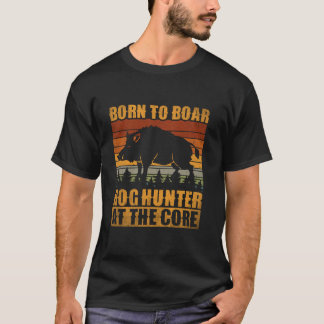 Born to Boar Hog Hunter Core Long Sleeve T Shirt