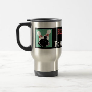 Born To Bowl Forced To Work Travel Mug