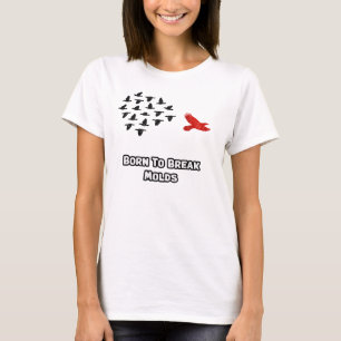 Born to Break Molds: Unconventional Pioneer Spirit T-Shirt
