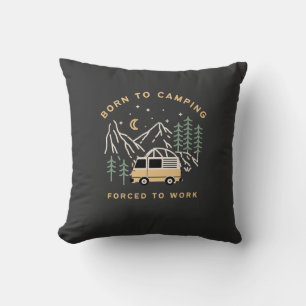 Born to Camp, Forced to Work – Retro Camper Van Cushion