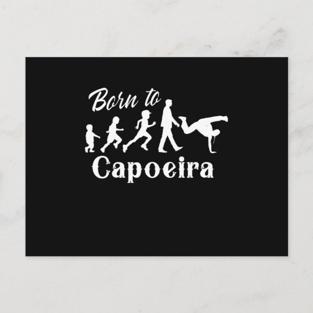 Born To Capoeira Evolution Dance Fight Brazilian G Postcard (Front)