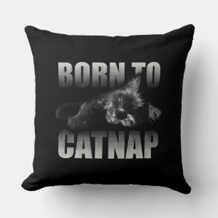 BORN TO CATNAP CUSHION
