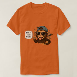 Born to Cause Trouble   Funny Sarcastic  T-Shirt