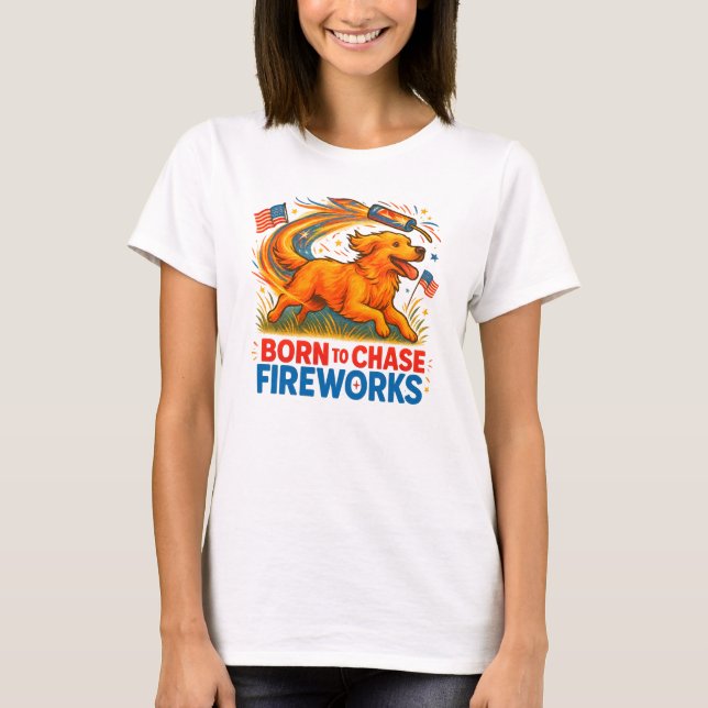 Born to Chase Fireworks | Patriotic Golden Retriev T-Shirt (Front)