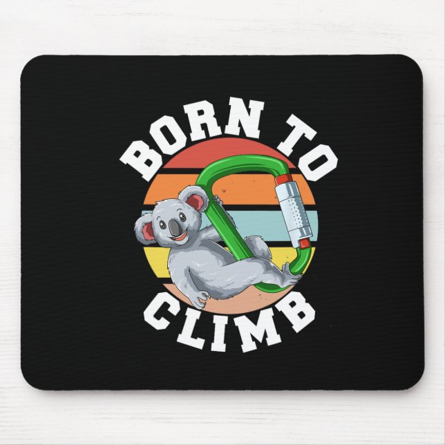 Born To Climb - Bouldering And Rock Climbing Koala Mouse Mat (Front)