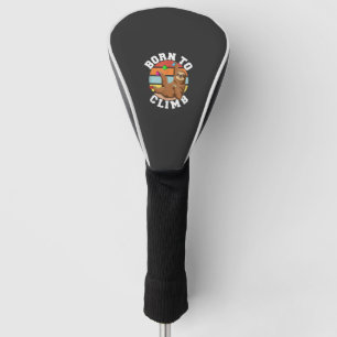 Born To Climb - Bouldering and Rock Climbing Sloth Golf Head Cover