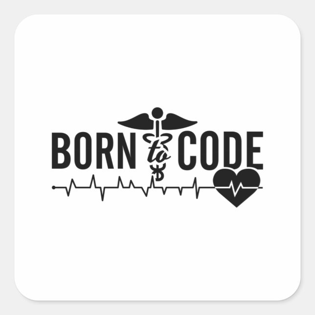 Born To Code Medical Coder Programmer ICD Coding Square Sticker (Front)