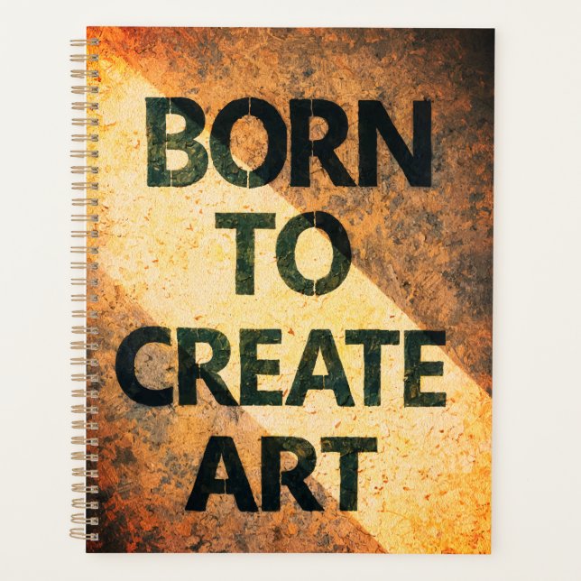 Born to Create Art Motivational Quote Textured Wal Planner (Front)