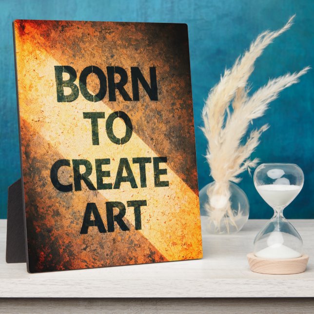 Born to Create Art Motivational Quote Textured Wal Plaque (Side)