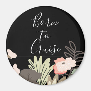 Born To Cruise Cabin Stateroom Door Marker Magnet