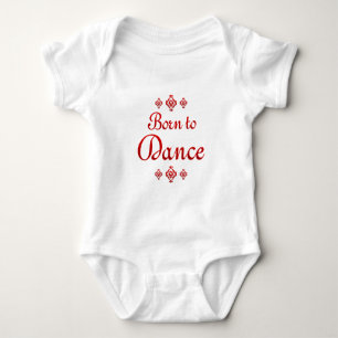 BORN TO DANCE BABY BODYSUIT