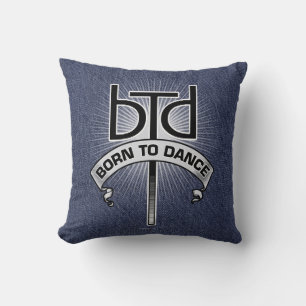 Born To Dance (Basic) Cushion