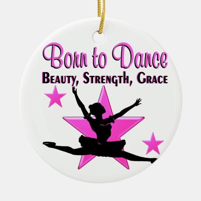 BORN TO DANCE CERAMIC TREE DECORATION (Front)