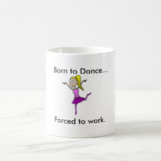 Born to Dance mug