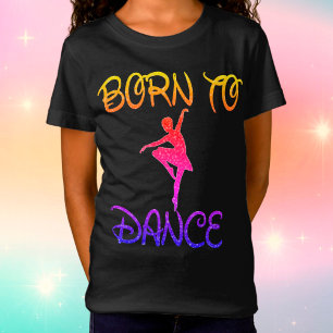 Born to Dance Rainbow Ballerina T-Shirt