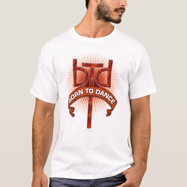 Born To Dance (redstone) T-Shirt (Front)