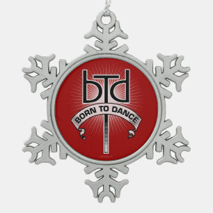 Born To Dance Snowflake Pewter Christmas Ornament