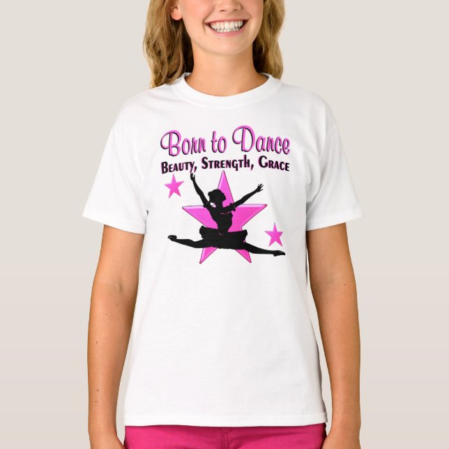 BORN TO DANCE T-Shirt (Front)