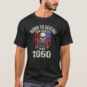 Born to Defend Country Since 1960 Vintage American T-Shirt