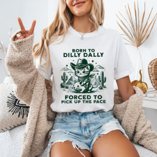 Born to Dilly Dally Cowboy Cat Meme Funny Animal T-Shirt