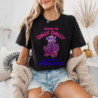 Born to Dilly Dally Forced to Skedaddle Cowboy Pig T-Shirt