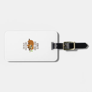 Born To Dilly Dally Fored To Pick Up The Pace Over Luggage Tag