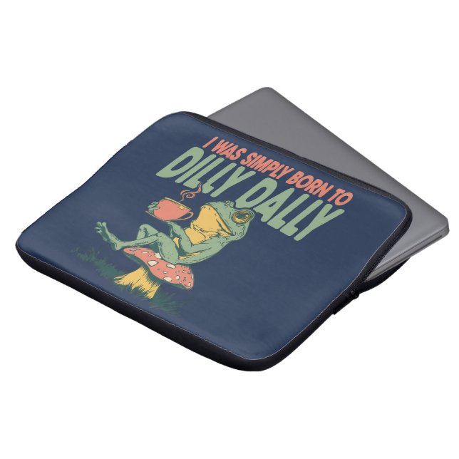 Born to Dilly Dally  Laptop Sleeve (Front Top)