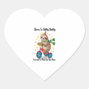 Born to Dilly Dally Sloth Heart Sticker
