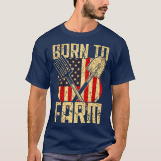 Born to farm 1 T-Shirt