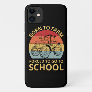 born to farm forced to go to school iPhone 11 case