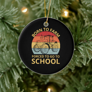 born to farm forced to go to school ceramic tree decoration