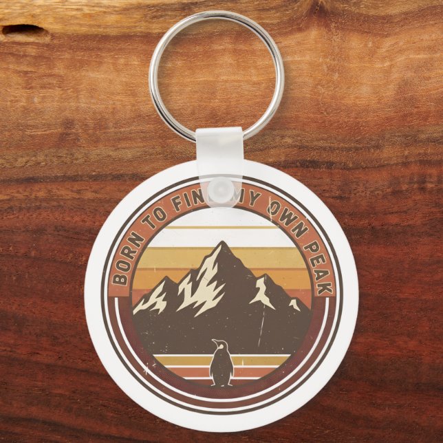 Born to find my own peak-The inspirational penguin Key Ring (Front)