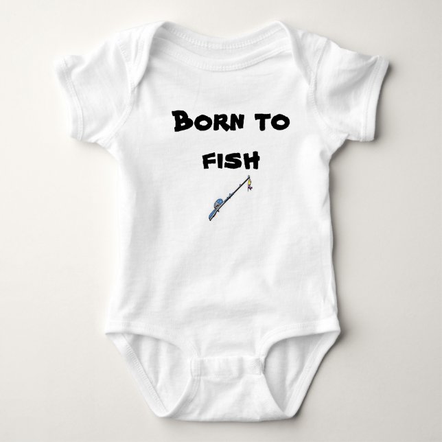 Born to fish! baby bodysuit (Front)