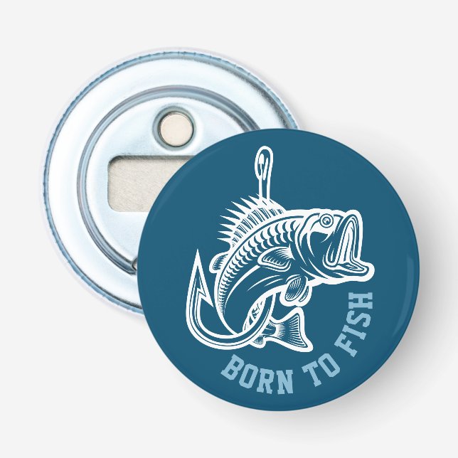 Born To Fish Bottle Opener (Front)