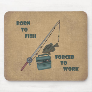 Born to Fish - Forced to Work Mouse Mat