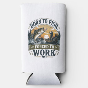 Born to Fish, Forced to Work Vintage Fishing Seltzer Can Cooler