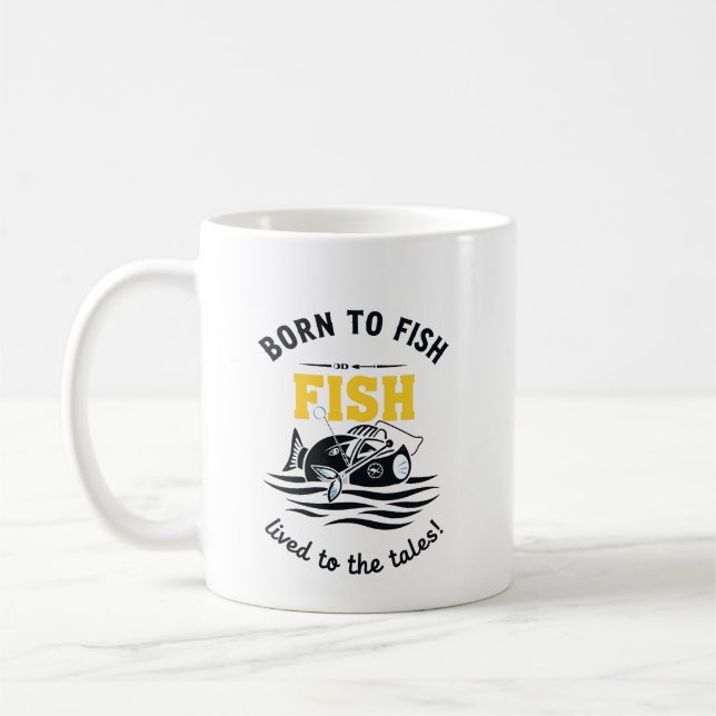 Born To Fish & Live For The Tales Coffee Mug (Left)
