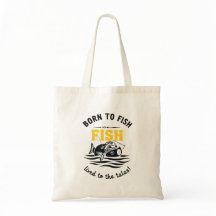 Born To Fish & Live for the Tales