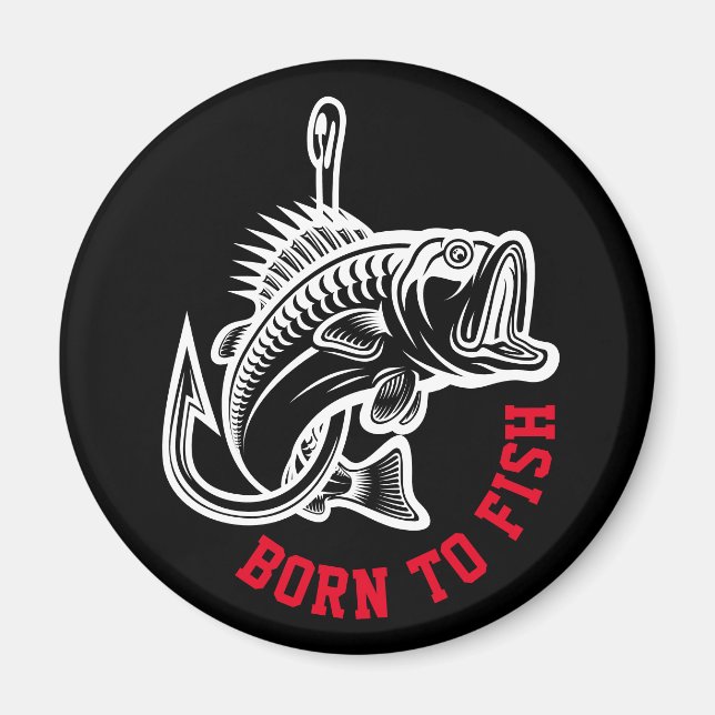 Born To Fish Magnet (Front)