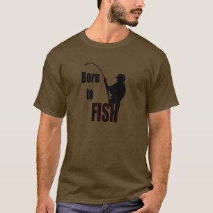 Born to Fish T-Shirt
